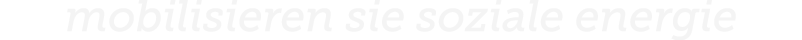 mobilisieren sie soziale energie