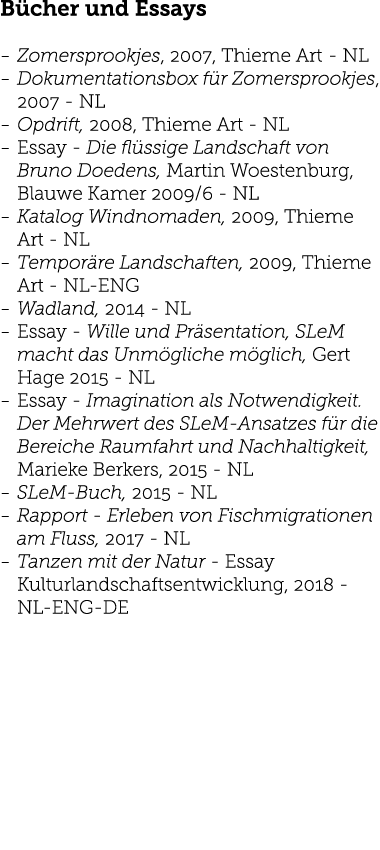 B cher und Essays Zomersprookjes, 2007, Thieme Art - NL Dokumentationsbox f r Zomersprookjes, 2007 - NL Opdrift, 2008   